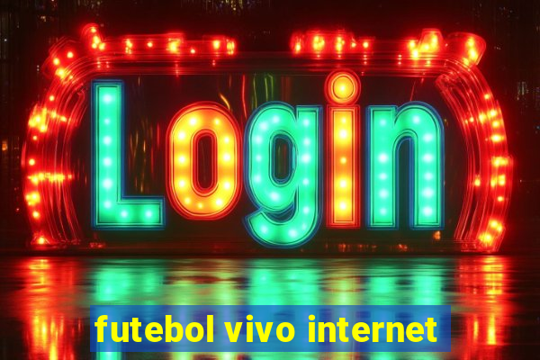 futebol vivo internet